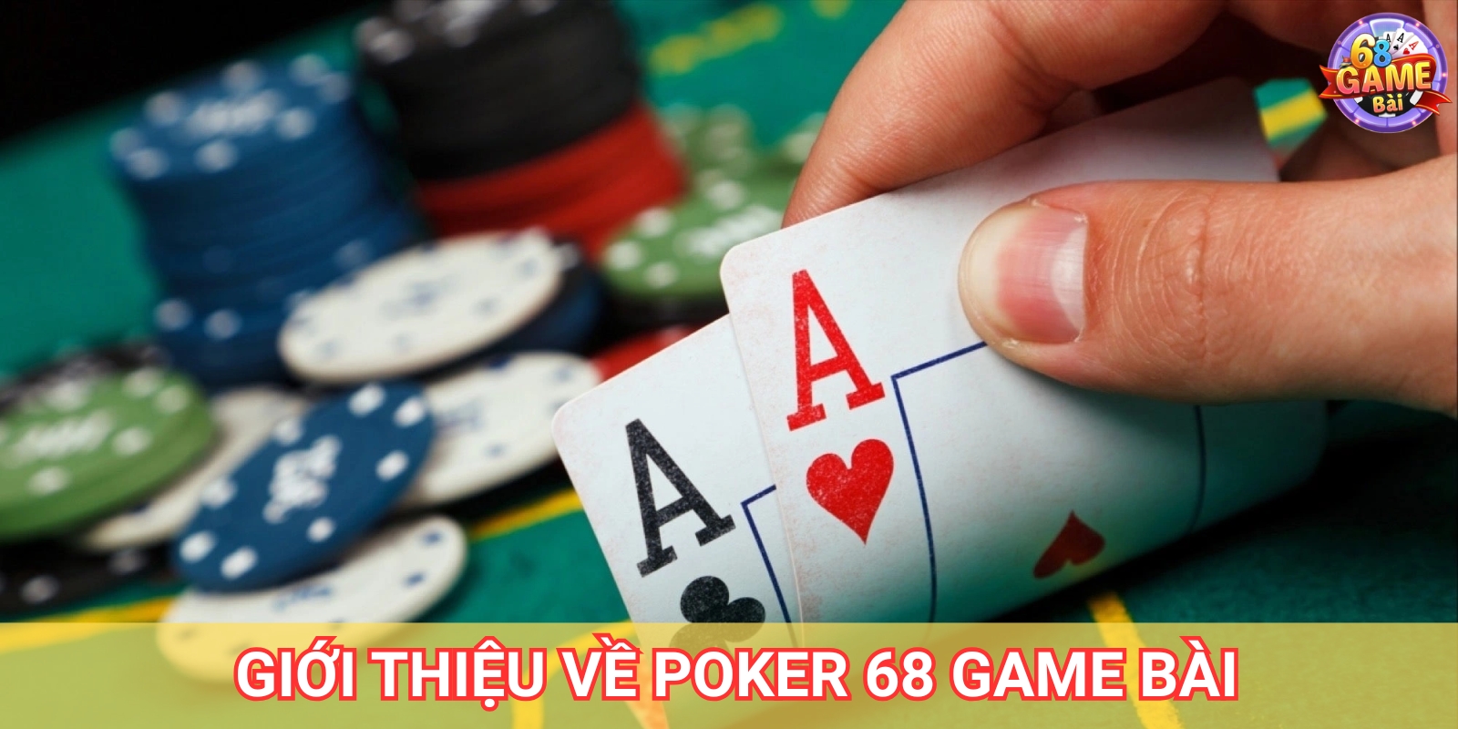 Poker 68 Game Bài – Hướng Dẫn Chơi Và Mẹo Thắng Lớn 1 Giới thiệu tổng quan về Poker 68 Game Bài
