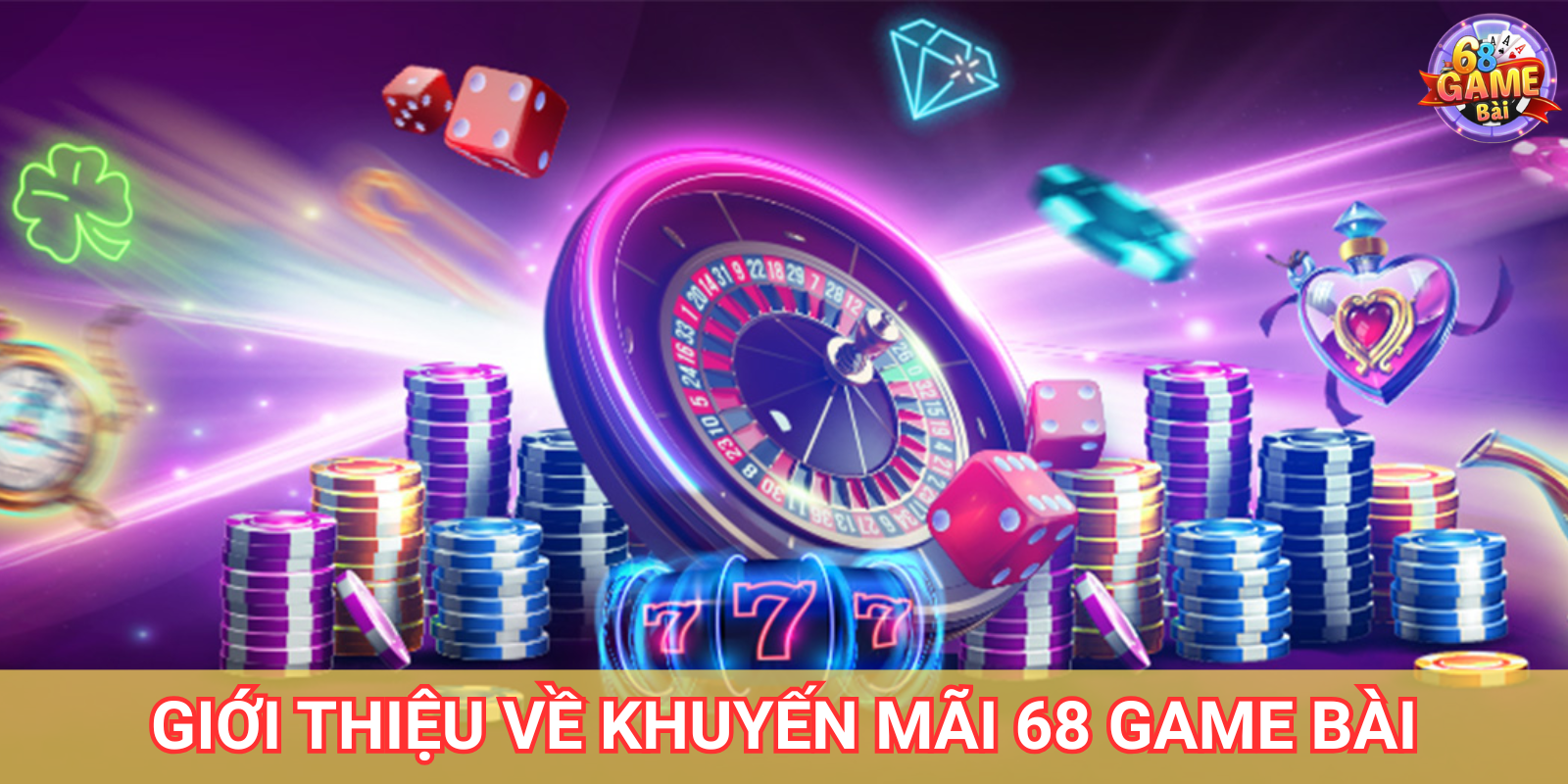 Giới thiệu về chương trình khuyến mãi 68 Game Bài