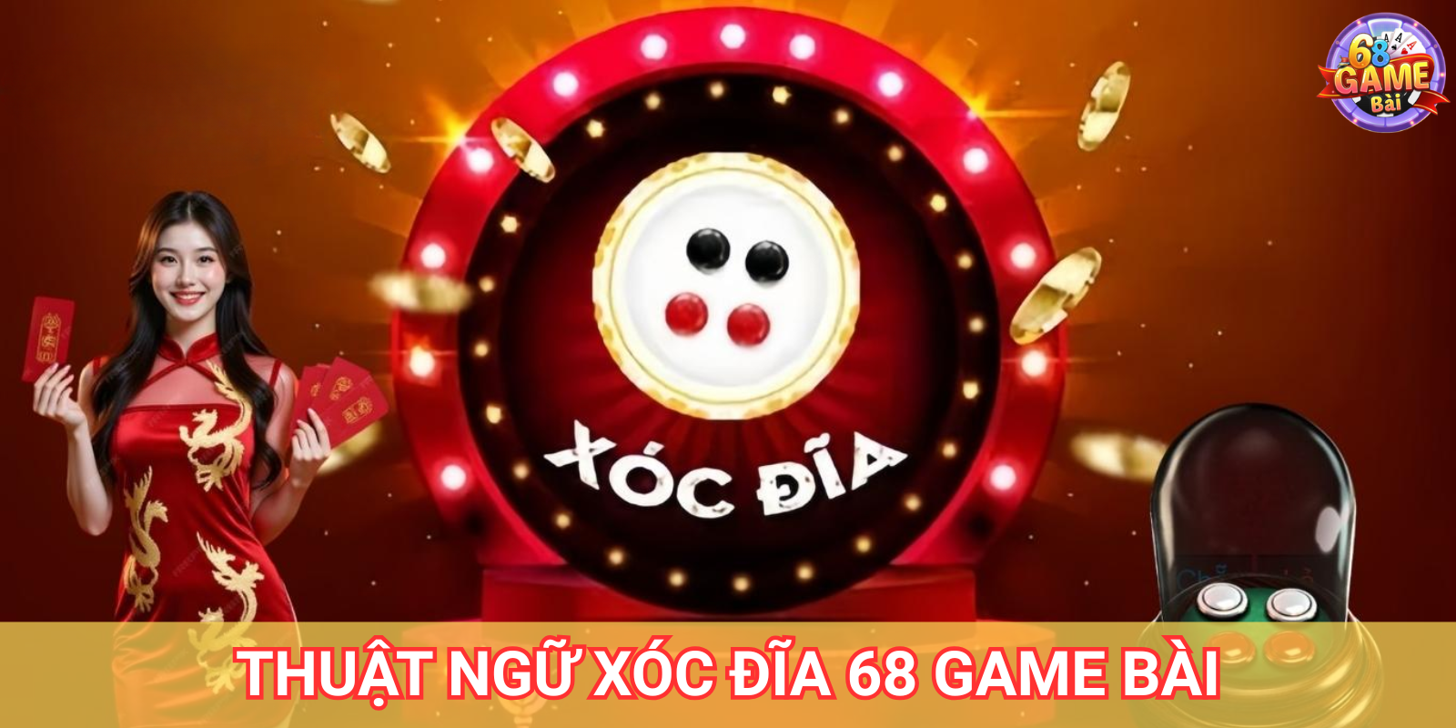 Thuật ngữ thường dùng trong Game Xóc Đĩa 68 Game Bài Thuật ngữ thường dùng trong Game Xóc Đĩa 68 Game Bài
